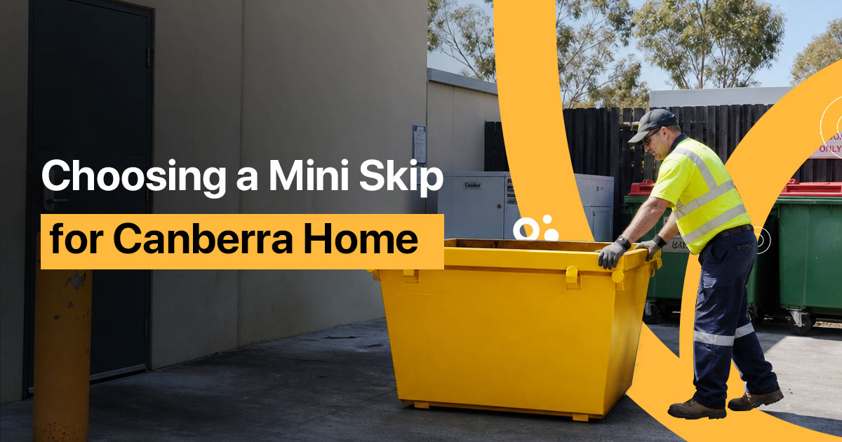 How to Choose the Right Mini Skip Hire for Your Canberra Home